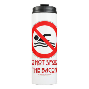 SlipperyJoe's Do Not Spoon Bacon red warning man s Thermal Tumbler