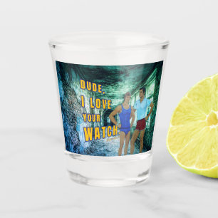 SlipperyJoe's dude love your watch LGBTQIA artisti Shot Glass