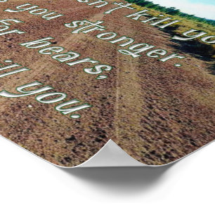 SlipperyJoe's funny saying dirt road gravel forest Poster