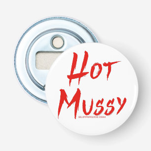 SlipperyJoe's hot mussy bold vivid red text brushs Bottle Opener