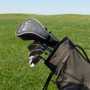 SlipperyJoe's I Like Boys dirty chalkboard dark te Golf Head Cover