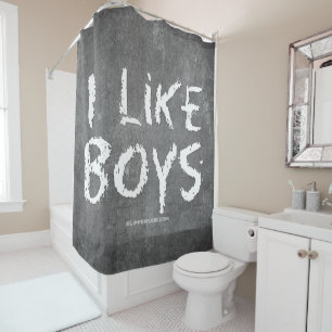 SlipperyJoe's I Like Boys dirty chalkboard dark te Shower Curtain