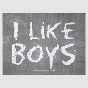 SlipperyJoe's I Like Boys dirty chalkboard dark te Tissue Paper