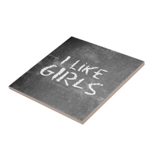 SlipperyJoe's I Like Girls dirty chalkboard dark t Ceramic Tile