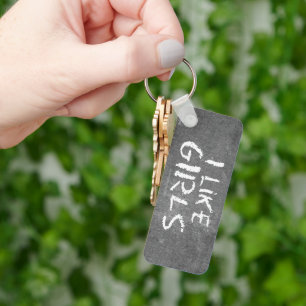 SlipperyJoe's I Like Girls dirty chalkboard dark t Key Ring