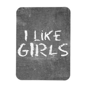 SlipperyJoe's I Like Girls dirty chalkboard dark t Magnet