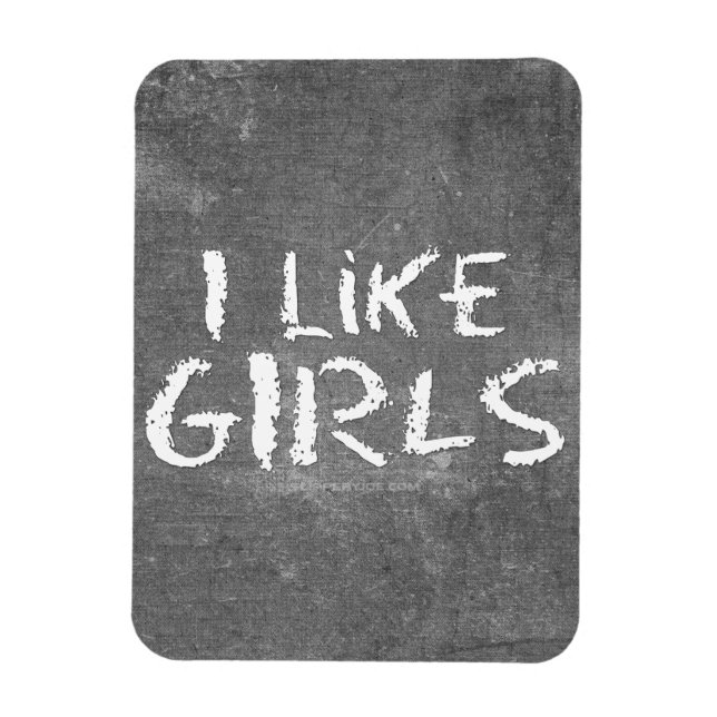 SlipperyJoe's I Like Girls dirty chalkboard dark t Magnet (Vertical)