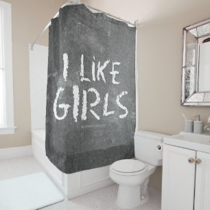 SlipperyJoe's I Like Girls dirty chalkboard dark t Shower Curtain
