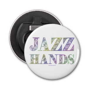 SlipperyJoe's Jazz Hands Broadway musicals dance  Bottle Opener