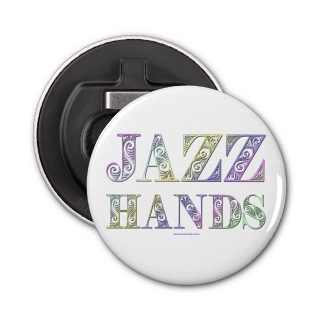 SlipperyJoe's Jazz Hands Broadway musicals dance  Bottle Opener (Front)