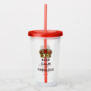 SlipperyJoe's keep calm fabulous golden crown red Acrylic Tumbler