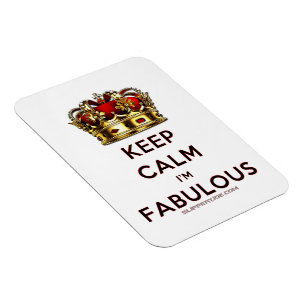 SlipperyJoe's keep calm fabulous golden crown red Magnet
