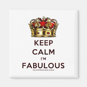 SlipperyJoe's keep calm fabulous golden crown red Magnet