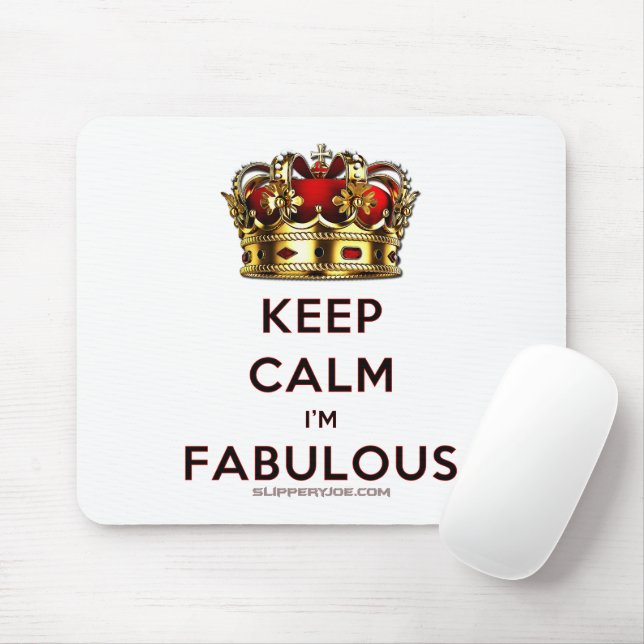 SlipperyJoe's keep calm fabulous spectacular crown Mouse Pad (With Mouse)