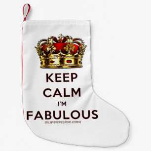 SlipperyJoe's keep calm fabulous spectacular crown Small Christmas Stocking