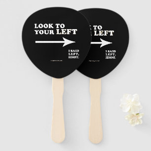 SlipperyJoe's look to your left thick geometric ce Hand Fan