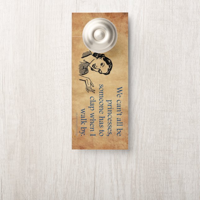 SlipperyJoe's Princess clap walking funny 50s vint Door Hanger (On Knob)