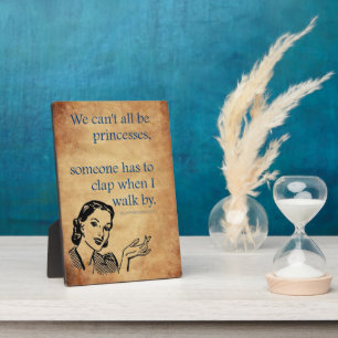 SlipperyJoe's Princess clap walking funny 50s vint Plaque