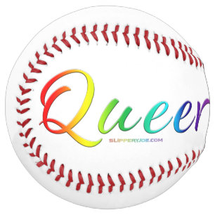 SlipperyJoe's queer single expressive word smooth Softball