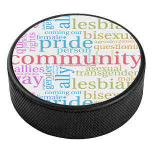 SlipperyJoe's rainbow LGBTQ+ community word cloud Hockey Puck