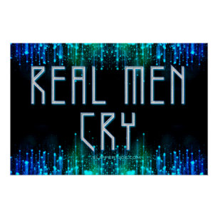 SlipperyJoe's real men cry tears black blue aqua s Poster