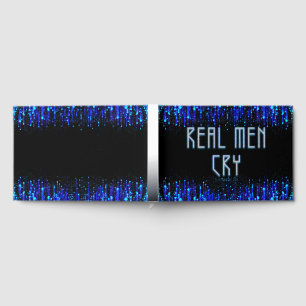 SlipperyJoe's real men cry tears emotions digital Guest Book