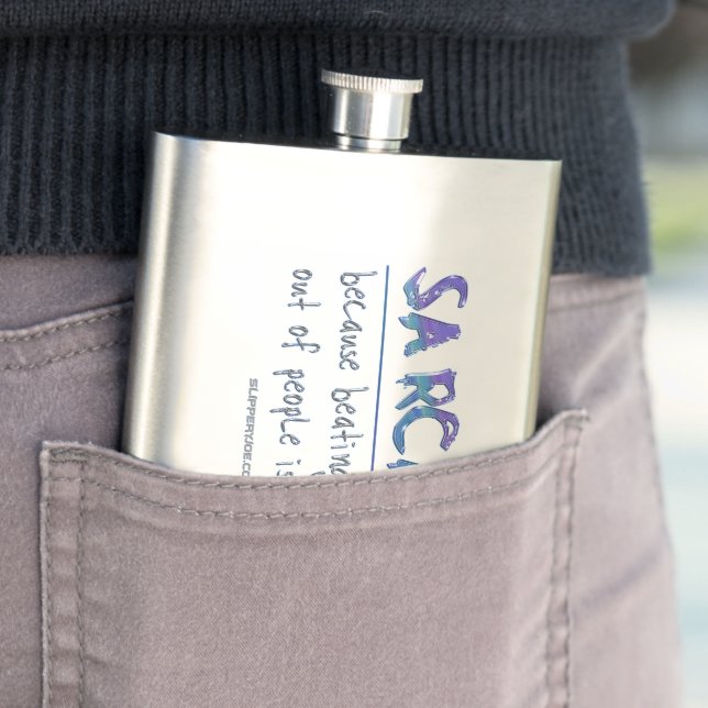 SlipperyJoe's Sarcasm beating illegal funny slogan Hip Flask (In Situ)
