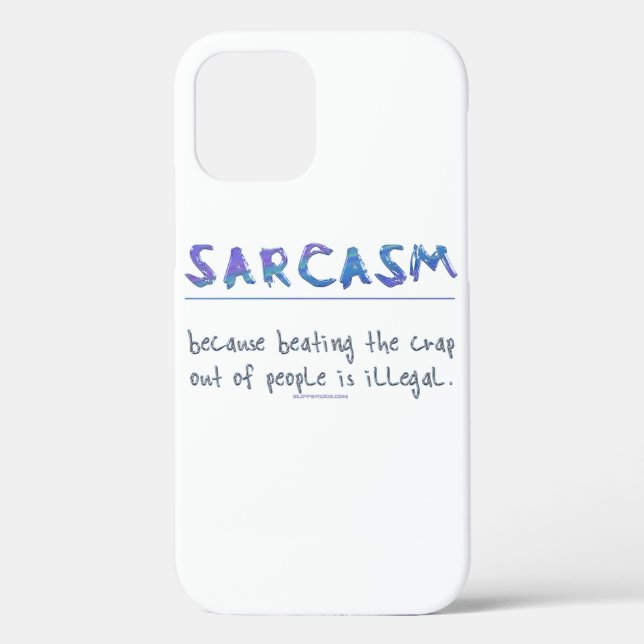 SlipperyJoe's Sarcasm funny slogan saying playful  Case-Mate iPhone Case (Back)