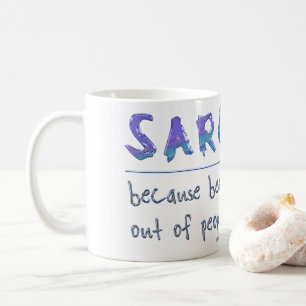 SlipperyJoe's Sarcasm funny slogan saying playful  Coffee Mug