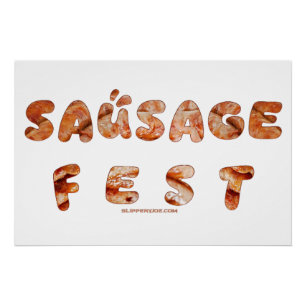 SlipperyJoe's sausage fest words long meat juicy t Poster