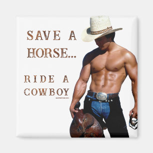 SlipperyJoe's Save a horse Ride A Cowboy hat muscu Magnet
