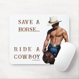 SlipperyJoe's Save a horse Ride A Cowboy hat muscu Mouse Pad