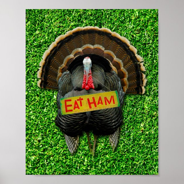 SlipperyJoe's Thanksgiving turkey grass eat ham co Poster (Front)