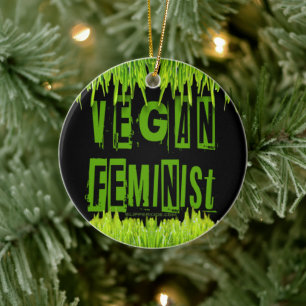SlipperyJoe's vegan feminist attention-grabbing br Ceramic Ornament