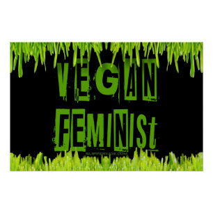 SlipperyJoe's vegan feminist attention-grabbing br Poster