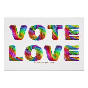 SlipperyJoe's vote love equality gay pride gifts L Poster