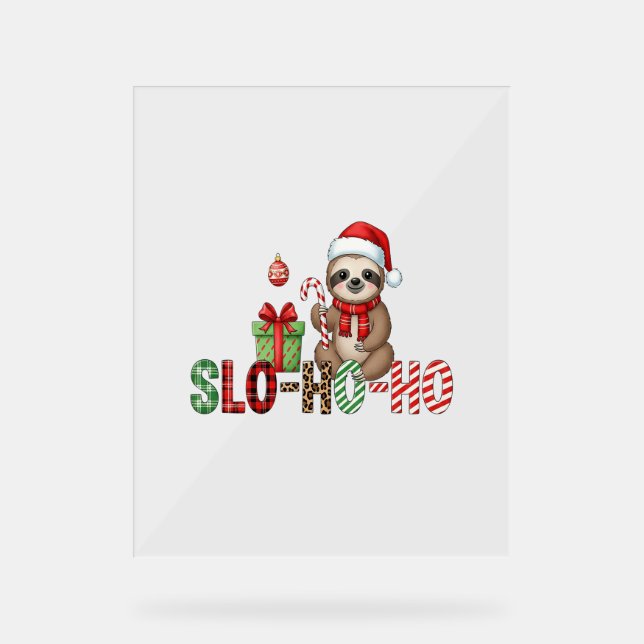 Slo Ho Ho Xmas Sloth Acrylic Sign (Front)