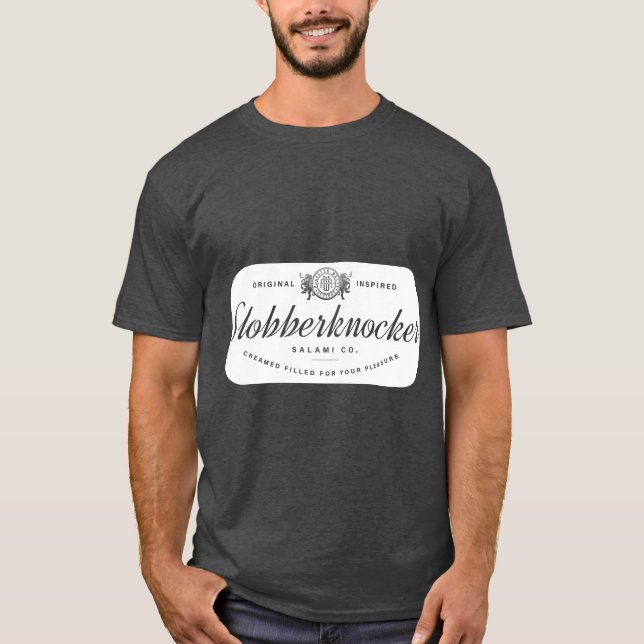 Slobberknocker Salami Company T-Shirt (Front)