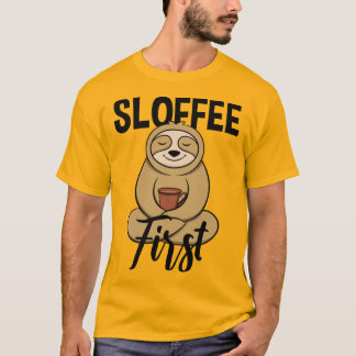 Sloffee - Beautiful & funny lazy and coffee T-Shirt