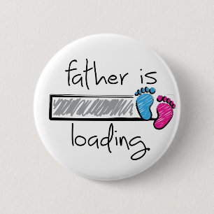Slogan father is loading. Father, Dad. 6 Cm Round Badge