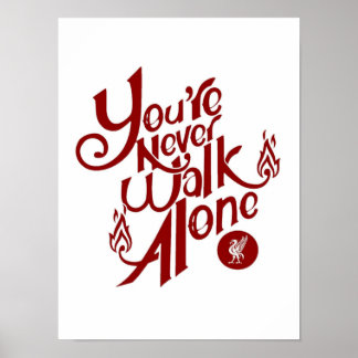 Slogan Football Liverpool "Youll Never Walk Alone" Poster