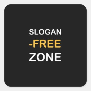Slogan-Free Zone Square Sticker