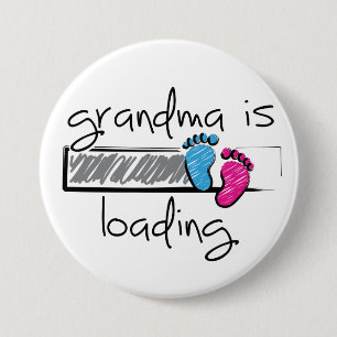 Slogan grandma is loading. Become Grandpa and Gran 7.5 Cm Round Badge
