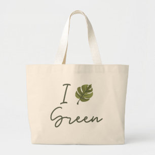 Slogan I Love Green, in green with green leaf Large Tote Bag