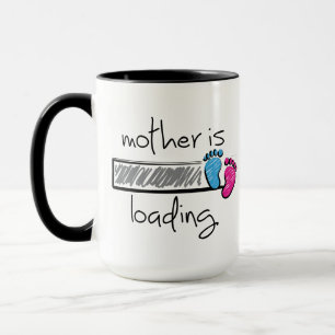 Slogan mother is loading. Mother, Mum rise Mug