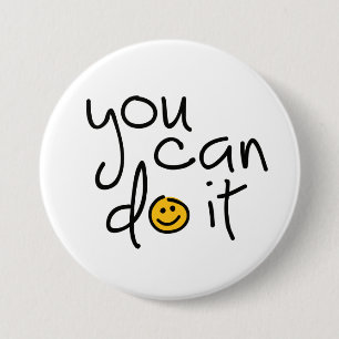 Slogan you can do it, je kunt het of jij doet het. 7.5 cm round badge