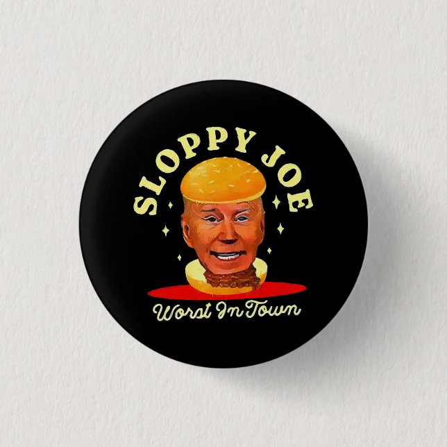 Sloppy Joe Biden Anti President  3 Cm Round Badge (Front)