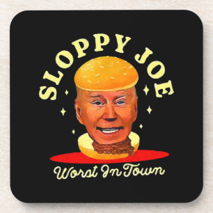 Sloppy Joe Biden Anti President  Coaster