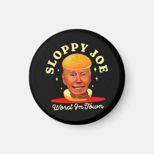 Sloppy Joe Biden Anti President  Magnet