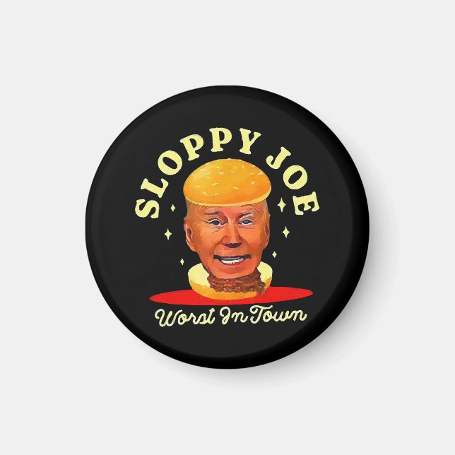 Sloppy Joe Biden Anti President  Magnet (Front)